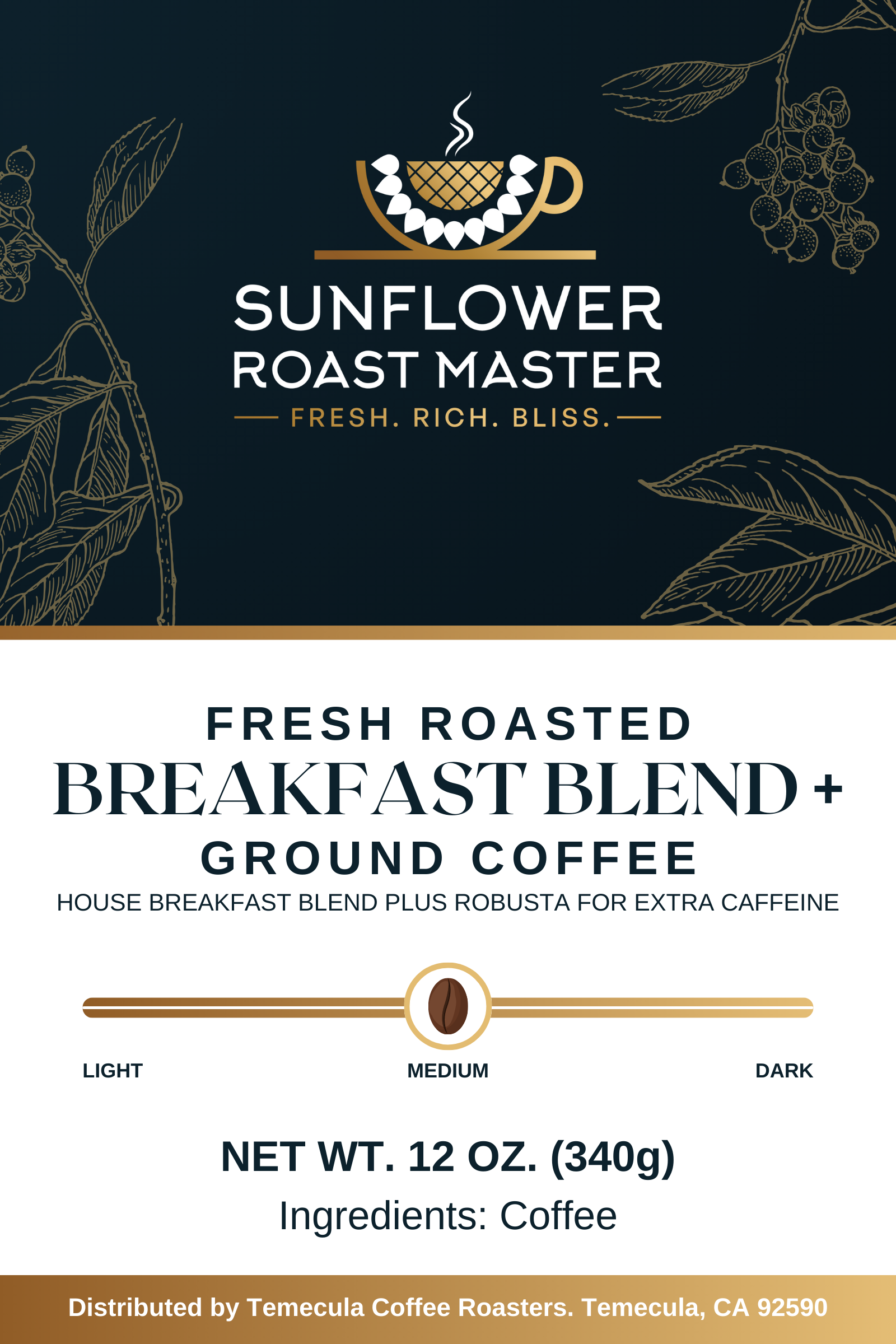 Breakfast Blend + - Sunflower Roast Master