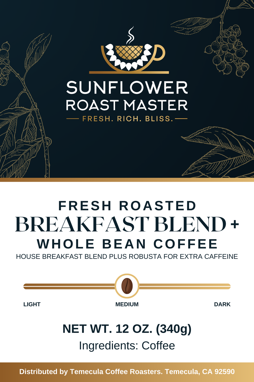 Breakfast Blend + - Sunflower Roast Master